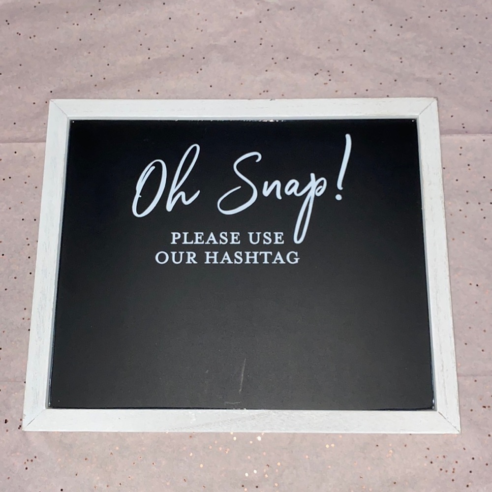Oh snap hashtag board for wedding